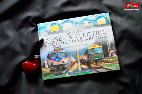 "British Diesel and Electric Locomotives Abroad. A Second Life Overseas" (Locomotoras británicas diésel y eléctricas en el extranjero. Una segunda vida en el extranjero.)