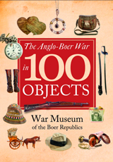 "The Anglo-Boer War in 100 Objects" (La Guerra Anglo-Bóer en 100 objetos.) 
