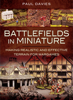 "Battlefields in Miniature: Making Realistic and Effective Terrain for Wargames." (Campos de batalla en miniatura: Terreno realista y eficaz para juegos de guerra.)