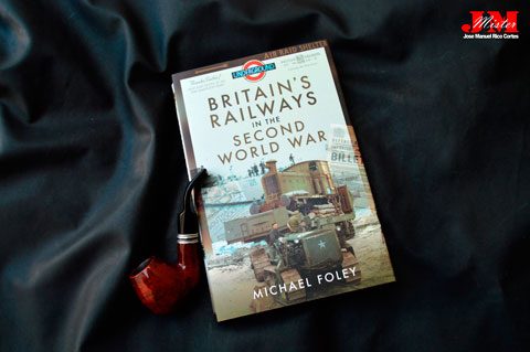 Britain Railways in the Second World War (Ferrocarriles británicos en la Segunda Guerra Mundial)