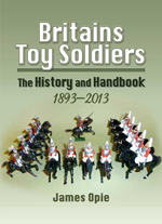 "Britains Toy Soldiers. The History and Handbook 1893-2013" (Soldados de Juguete Británicos. Manual e Historia desde 1893 hasta 2013)