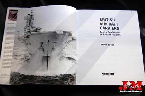 "British Aircraft Carriers: Design, Development & Service Histories" (Portaaviones Británicos. Historial de diseño, desarrollo y servicio.)