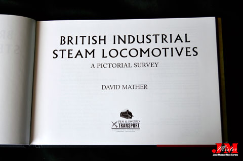 "British Industrial Steam Locomotives. A Pictorial Survey" (Locomotoras de vapor industriales británicas. Una encuesta pictórica.)