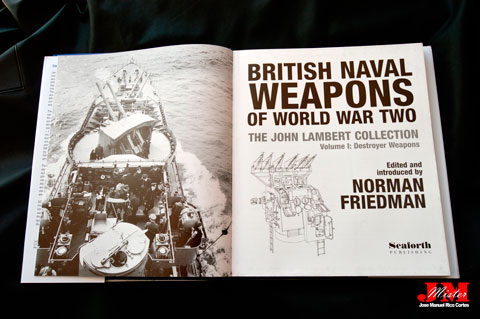 "British Naval Weapons of World War Two. The John Lambert Collection, Volume I. Destroyer Weapons." (Armas Navales Británicas de la Segunda Guerra mundial. La Colección John Lambert. Volumen I. Armas de los Destructores.)