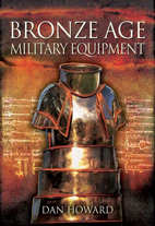 "Bronze Age Military Equipment" (Equipo Militar de la Edad de Bronce)