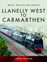 "Llanelly West to Camarthen" (De Llanelly West a Carmarthen)