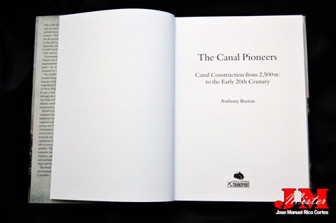 "The Canal Pioneers. Canal Construction from 2.500 BC to the Early 20th Century" (Los pioneros del canal. Construcción del Canal desde 2.500 B.C.  a principios del siglo XX)