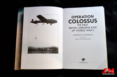 "Operation Colossus. The First British Airborne Raid of World War II" (Operación Coloso. La primera incursión aerotransportada británica de la Segunda Guerra Mundial)