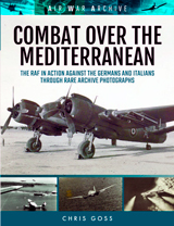 "Combat Over the Mediterranean. The RAF In Action Against the Germans and Italians" (Combate sobre el Mediterráneo. La RAF en acción contra los alemanes y los italianos)