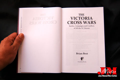 "The Victoria Cross Wars. Battles, Campaigns and Conflicts of All the VC Heroes” (La Cruz de la Victoria.  Batallas, Campañas y Conflictos de Todos los Héroes con VC.)
