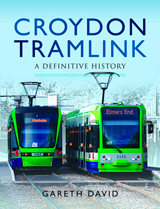 "Croydon Tramlink. A Definitive History" (Croydon Tramlink. La historia definitiva.)