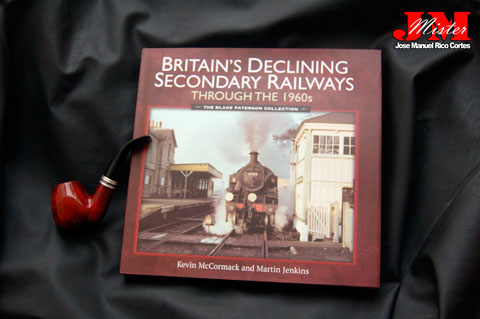 "Britain’s Declining Secondary Railways through the 1960s. - The Blake Paterson Collection." (El descenso de los ferrocarriles secundarios en Gran Bretaña a través de los años Sesenta  - La Colección de Blake Paterson.)