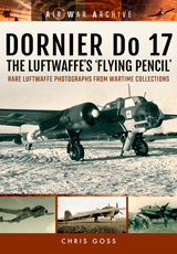 DORNIER Do 17 The Luftwaffes "Flying Pencil"