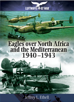  "Eagles Over North Africa and Mediterranean 1940-1943." (Águilas en el norte de África y en el Mediterráneo 1940-1943)