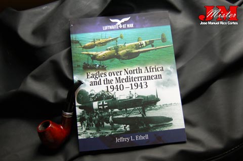  "Eagles Over North Africa and Mediterranean 1940-1943." (Águilas en el norte de África y en el Mediterráneo 1940-1943)