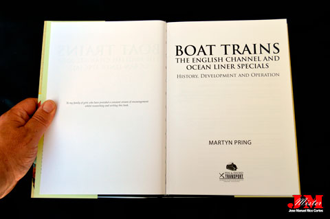 "Boat Trains. The English Channel and Ocean Liner Specials. History, Development and Operation" (Trenes enlazados al puerto. El Canal de la Mancha. Especiales sobre el Transatlántico. Historia, desarrollo y funcionamiento.)