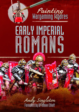 "Painting Wargaming Figures – Early Imperial Romans" (Pintura de figuras de juegos de guerra - Romanos Imperiales Tempranos.)