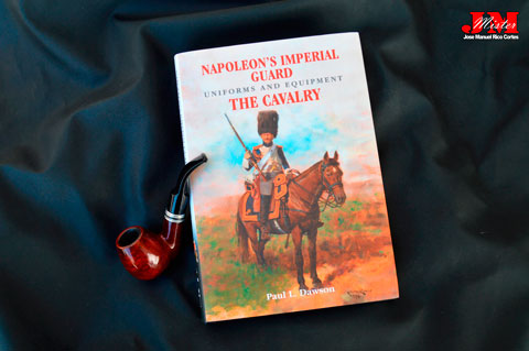 Napoleon Imperial Guard Uniforms and Equipment - The Cavalry (Uniformes y equipamiento de la Guardia Imperial de Napoleón. La Caballeria)