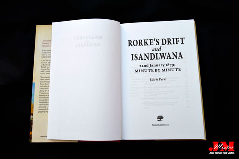 Rorkes Drift and Isandlwana (Barranco de Rorke e Isandlwana. 22 de enero de 1879 minuto a minuto)