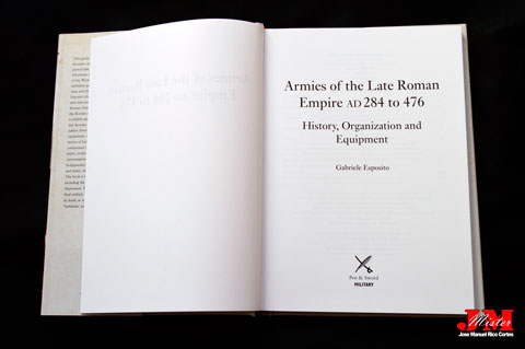 "Armies of the Late Roman Empire AD 284 to 476. History, Organization and Equipment." (Ejércitos del Imperio Romano tardío 284 a 476 dC. Historia, organización y equipo.)