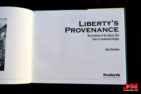 Libertys Provenance. The Evolution of the Liberty Ship from its Sunderland Origins" (Procedencia del Liberty. La evolución de la nave Liberty desde sus orígenes en Sunderland)