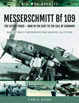  "Messerschmitt Bf 109.  The Latter Years - War in the East to the Fall of Germany" (Messerschmitt Bf 109. Los últimos años – De la Guerra en el Este hasta la caída de Alemania.) 