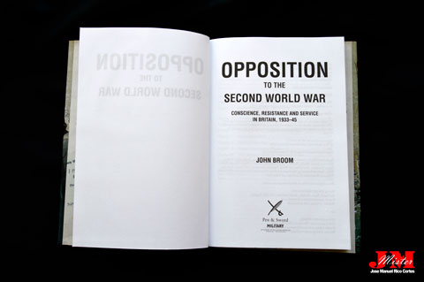 "Opposition to the Second World War" (Oposición a la Segunda Guerra Mundial)
