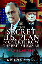 "The Secret US Plan to Overthrow the British Empire. War Plan Red" (El plan secreto de Estados Unidos para derrocar al Imperio Británico. Plan de guerra rojo)