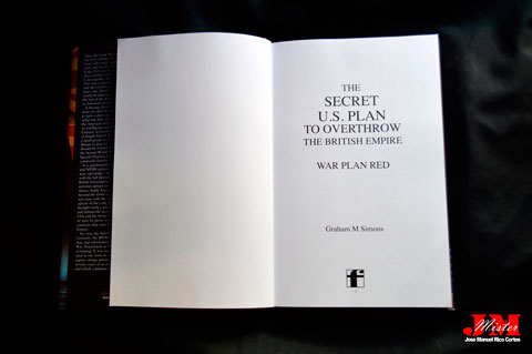 "The Secret US Plan to Overthrow the British Empire. War Plan Red" (El plan secreto de Estados Unidos para derrocar al Imperio Británico. Plan de guerra rojo)