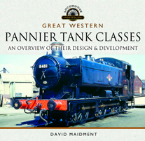 Great Western, Pannier Tank Classes. An Overview of Their Design and Development" (Great Western, Clases de tanques  tipo Pannier. Una visión general de su diseño y desarrollo)