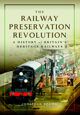 The Railway Preservation Revolution. (La revolución de preservación ferroviaria)