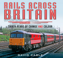 "Rails Across Britain. Thirty Years of Change and Colour." (Trenes en toda Gran Bretaña. Treinta años de cambio y color)