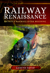"Railway Renaissance" (Renacimiento ferroviario. Ferrocarriles de Gran Bretaña después de Beeching)