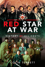 "Red Star at War. Victory at all Costs." (Estrella Roja en Guerra. Victoria a toda costa.)