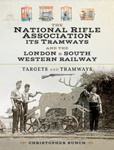 "The National Rifle Association Its Tramways & the London and South Western Railway. Targets and Tramways" (La Asociación Nacional del Rifle, sus tranvías y el London & South Western Railway. Objetivos y tranvías.). 