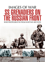 "SS Grenadiers on the Russian Front" (Granaderos de las SS en el Frente Ruso)