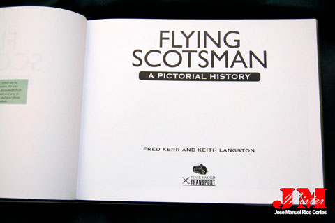 "Flying Scotsman. A Pictorial History." (El Escocés volador. Una Historia Pictórica.)