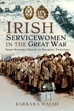 "Irish Servicewomen in the Great War. From Western Front to the Roaring Twenties" (Mujeres de servicio irlandesas en la Gran Guerra. Del frente occidental a los locos años veinte)