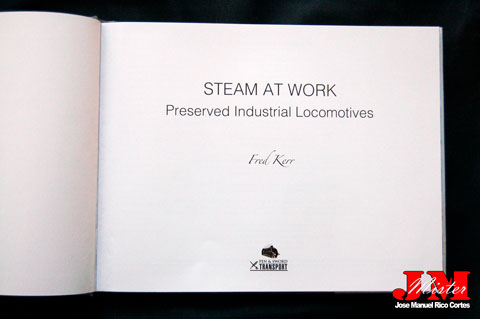 "Steam at Work. Preserved Industrial Locomotives" (Vapor en el trabajo. Locomotoras industriales preservadas)