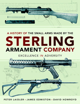 "A History of the Small Arms made by the Sterling Armament Company. Excellence in Adversity" (Historia de las armas pequeñas hechas por la Sterling Armament Company. Excelencia en la adversidad.)