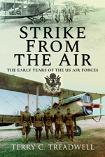  "Strike from the Air. The Early Years of the US Air Forces" (Ataque desde el aire. Los primeros años de las Fuerzas Aéreas de EE. UU.)