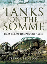 Hoy voy a hablaros sobre el libro "Tanks on the Somme. From Morval to Beaumont Hamel." Los tanques en el Somme. De Dorval a Beaumont Hamel.),