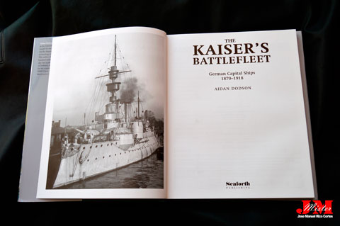 " The Kaiser’s Battlefleet. German Capital Ships, 1871–1918. “(La Flota de Batalla del Kaiser. Barcos Principales Alemanes 1871–1918)