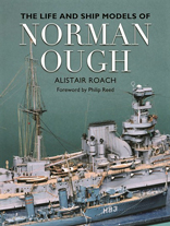 "The Life and Ship Models of Norman Ough" (La vida de Norman Ough y sus modelos de barcos)