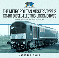"The Metropolitan-Vickers Type 2 Co-Bo Diesel-Electric Locomotives. From Design to Destruction" (Las locomotoras diesel-eléctricas Metropolitan-Vickers Tipo 2 Co-Bo. Del diseño a la destrucción)