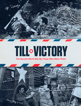 "Till Victory" (Hasta la victoria. La Segunda Guerra Mundial por  aquellos  que estuvieron allí)