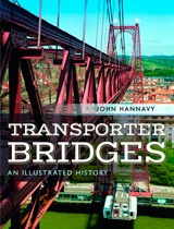 "Transporter Bridges. An Illustrated History" (Puentes transportadores. Una historia ilustrada.)