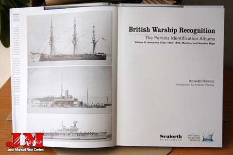  "British Warship Recognition: The Perkins Identification Albums" Volume II.  Armoured Ships 1860-1895, Monitors and Aviation Ships. (El reconocimiento del buque de guerra británico. Vol.2 : Naves blindadas 1860-1895, monitores y buques portadores de Aviación.)