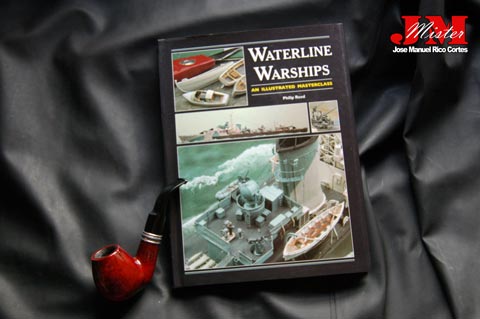 "Waterline Warships. An Illustrated Masterclass" (Buques de guerra de línea. Una clase magistral Ilustrada)
