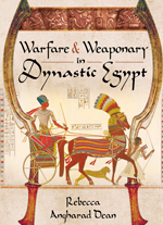 "Warfare and Weaponry in Dynastic Egypt" (Guerra y armamento en el Egipto dinástico)